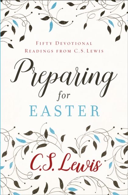 Preparing for Easter : Fifty Devotional Readings