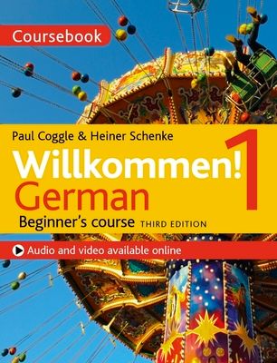 Willkommen! 1 (Third edition) German Beginner's course : Coursebook