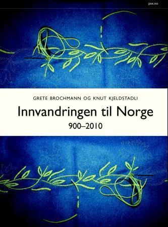 Innvandringen til Norge : 900-2010