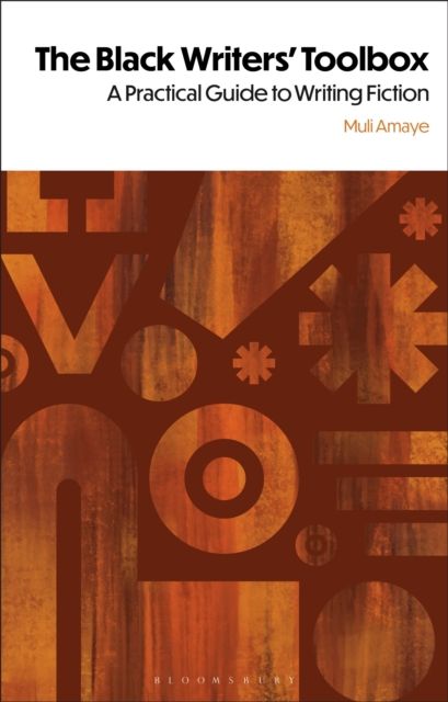 Forsidebilde av The Black Writers' Toolbox : A Practical Guide to Writing Fiction