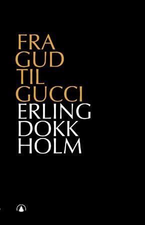 Fra Gud til Gucci : et essay om makt