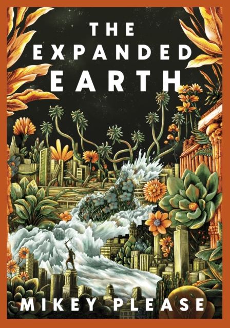 The Expanded Earth : A TOP TEN TIMES BESTSELLER