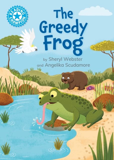 Reading Champion: The Greedy Frog : Independent Reading Blue 4