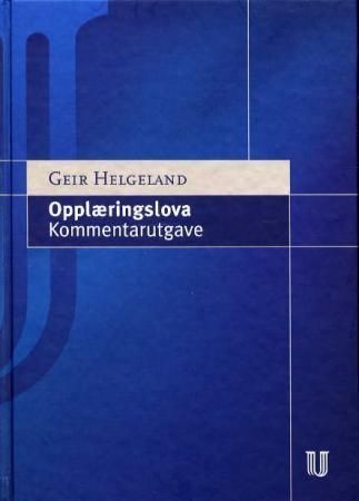 Opplæringslova : Lov om grunnskolen og den vidaregåande opplæringa av 17. juli 1998 nr. 61