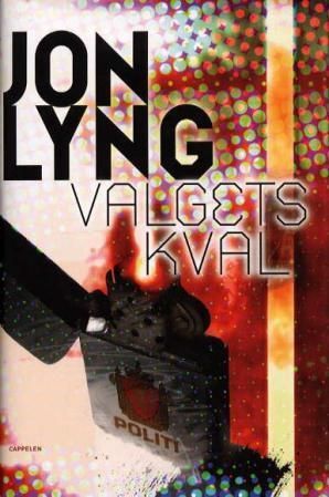 Valgets kval : politisk triller