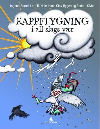 Forsidebilde av Kappflygning i all slags vær : Norge på langs med to spreke duer, fakta og eksperimenter