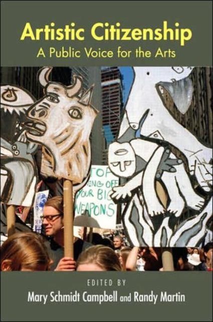 Artistic Citizenship : A Public Voice for the Arts