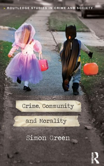 Crime, Community and Morality