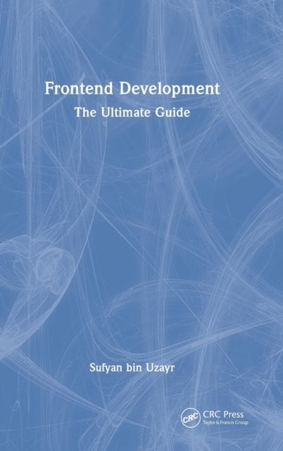 Frontend Development : The Ultimate Guide