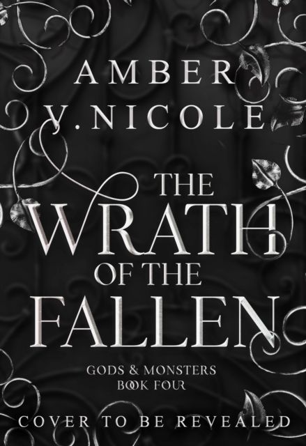 The Wrath of the Fallen : Embrace the darkness in the next spicy and epic romantasy in the Gods & Monsters series!
