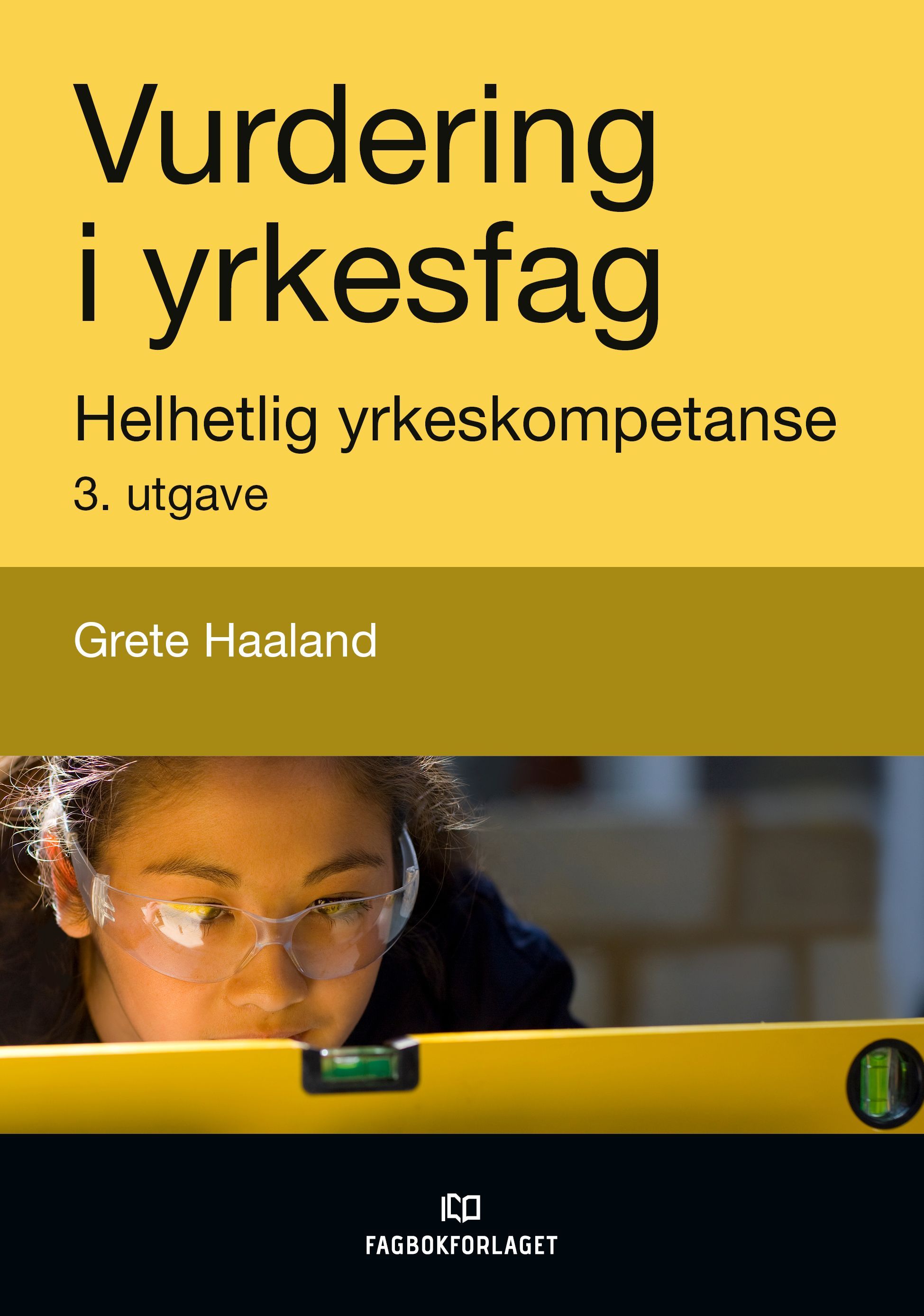 Forsidebilde av Vurdering i yrkesfag : helhetlig yrkeskompetanse