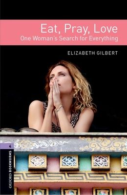 Eat, pray, love : one woman's search for everything