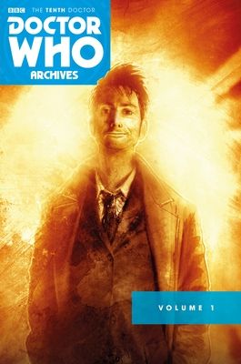 Doctor Who archives : the tenth doctor. Volume 1