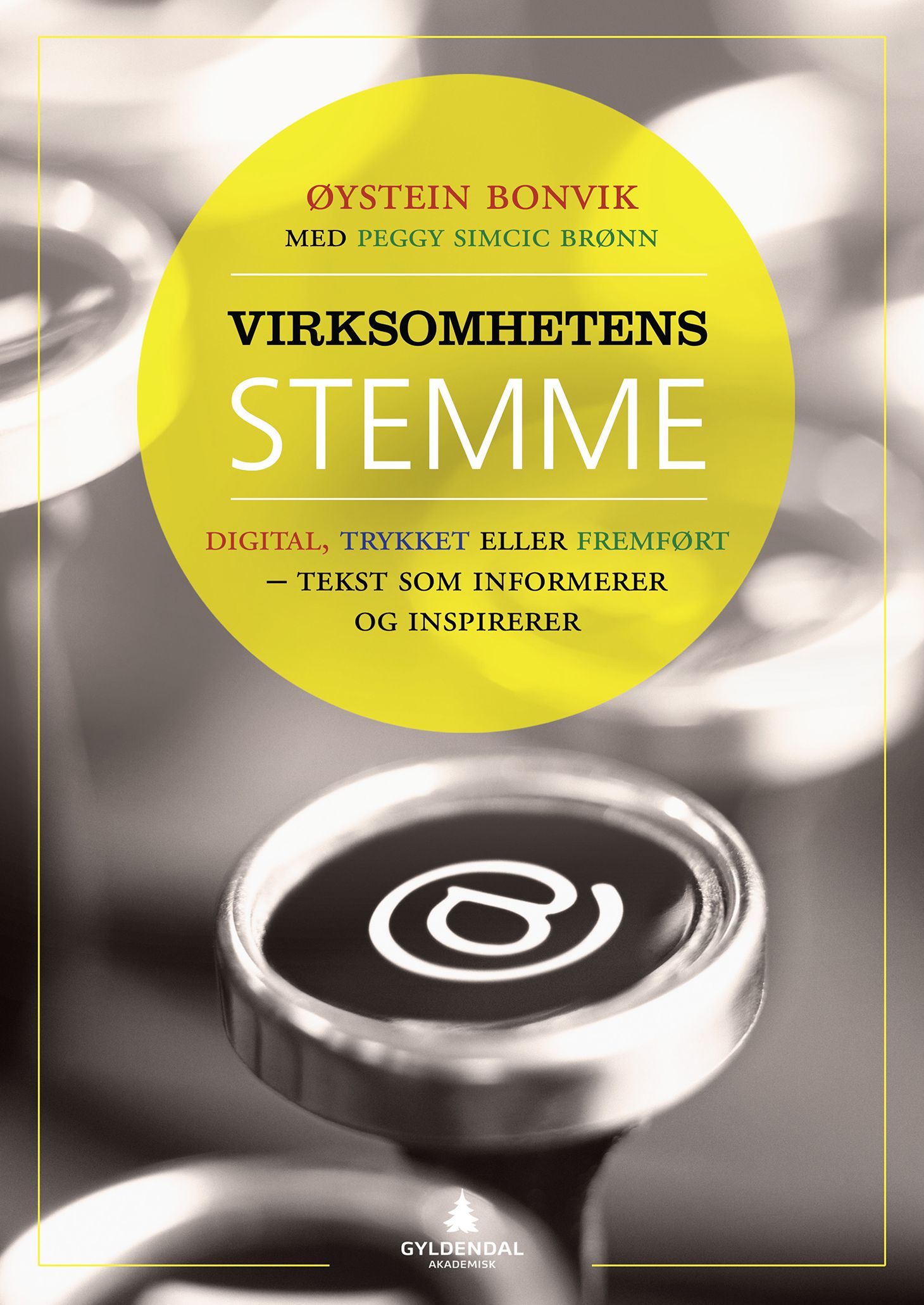 Virksomhetens stemme : digital, trykket eller fremført : tekst som informerer og inspirerer