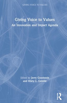 Giving Voice to Values : An Innovation and Impact Agenda