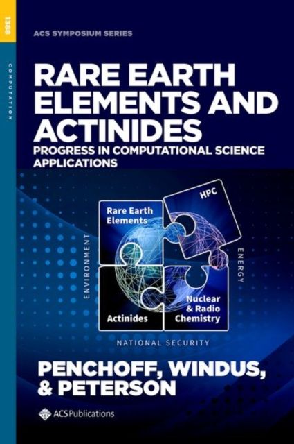 Rare Earth Elements and Actinides : Progress in Computational Science Applications
