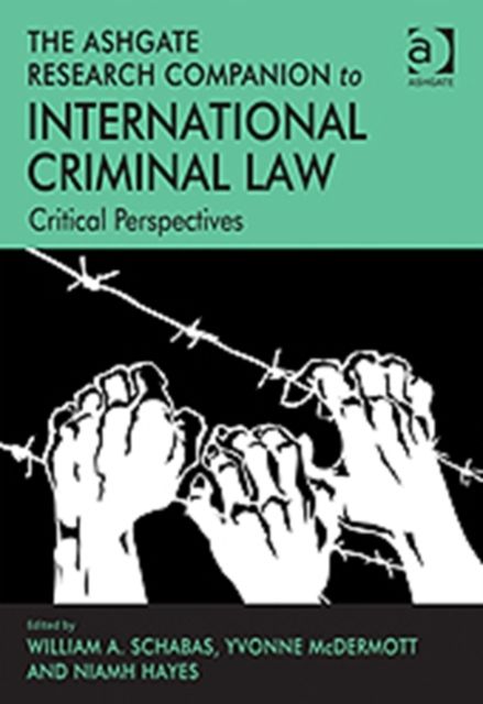 Forsidebilde av The Ashgate Research Companion to International Criminal Law : Critical Perspectives