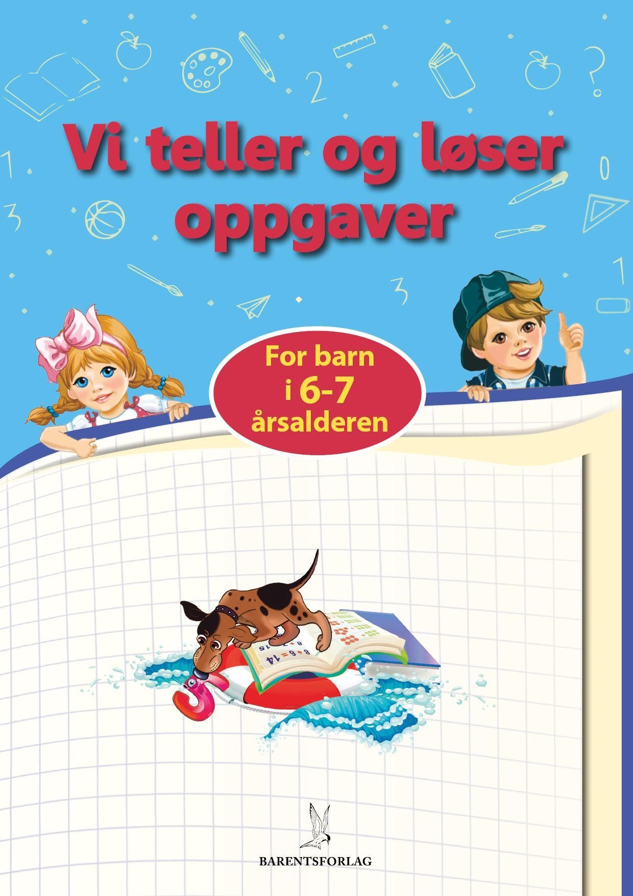 Vi teller og løser oppgaver : for barn i 6-7 årsalderen