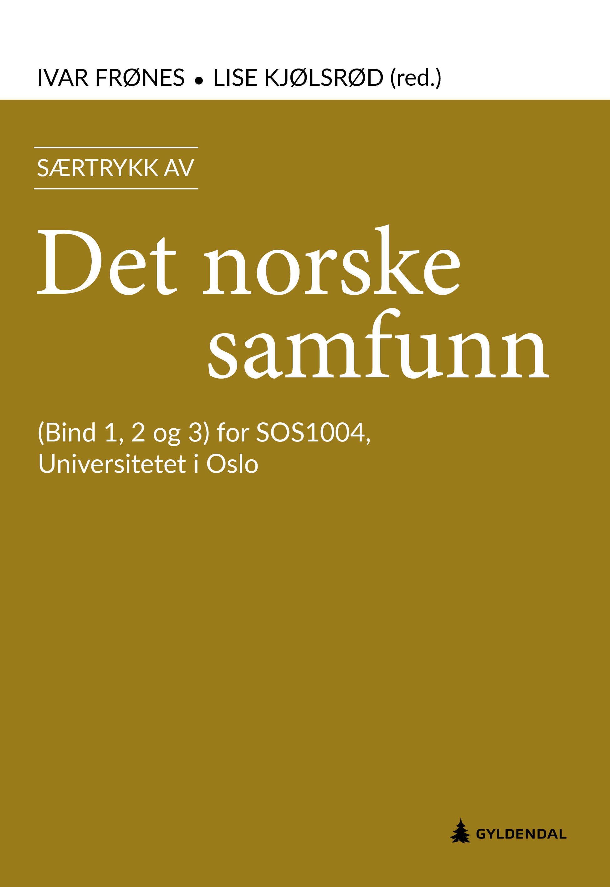 Særtrykk av Det norske samfunn : (bind 1, 2 og 3) for SOS 1004, Universitetet i Oslo