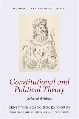 Constitutional and Political Theory : Selected Writings