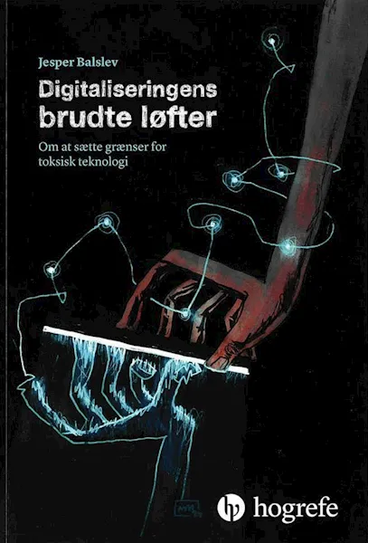 Forsidebilde av Digitaliseringens brudte løfter