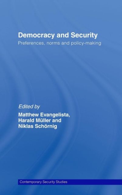 Democracy and Security : Preferences, Norms and Policy-Making
