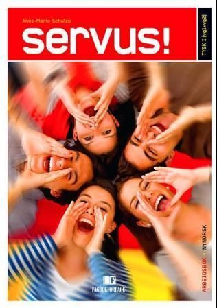 Servus! : tysk I : vg1 + vg2 : arbeitsbuch