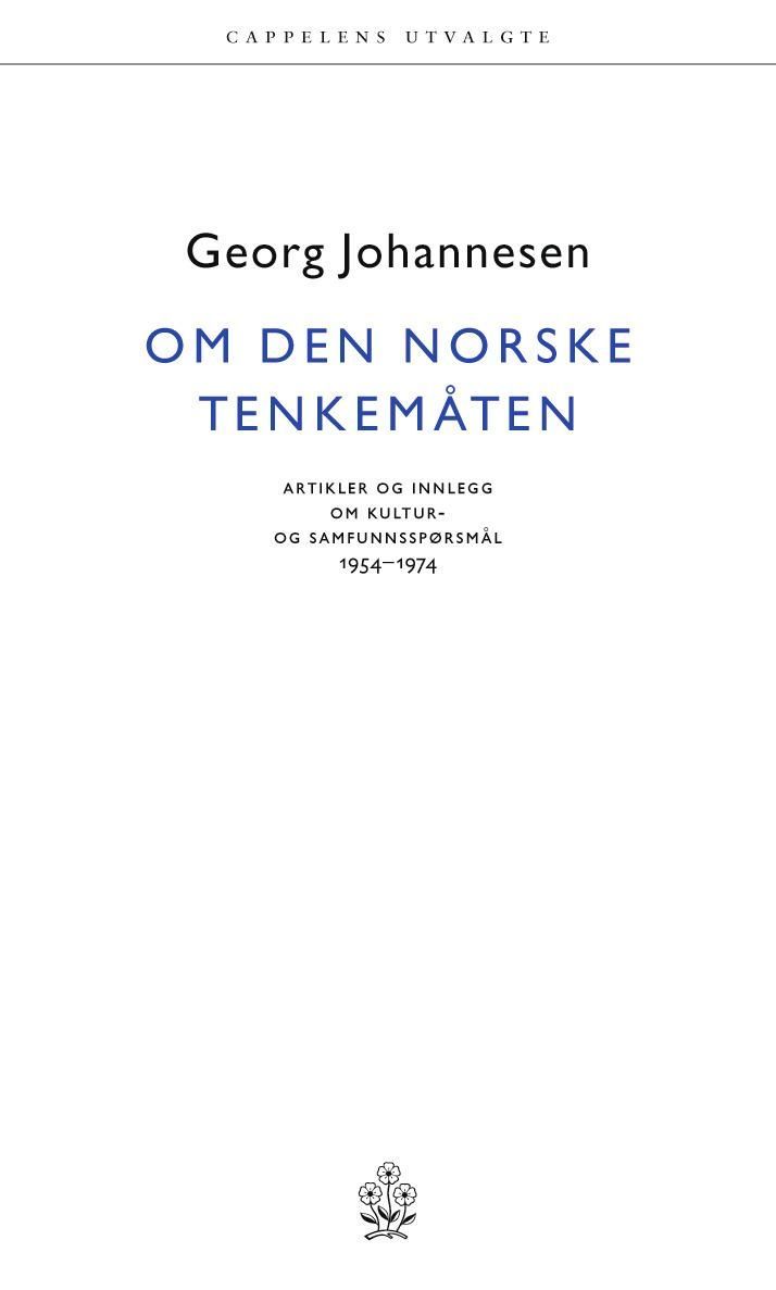 Om den norske tenkemåten : artikler, ytringer og innlegg 1954-1974