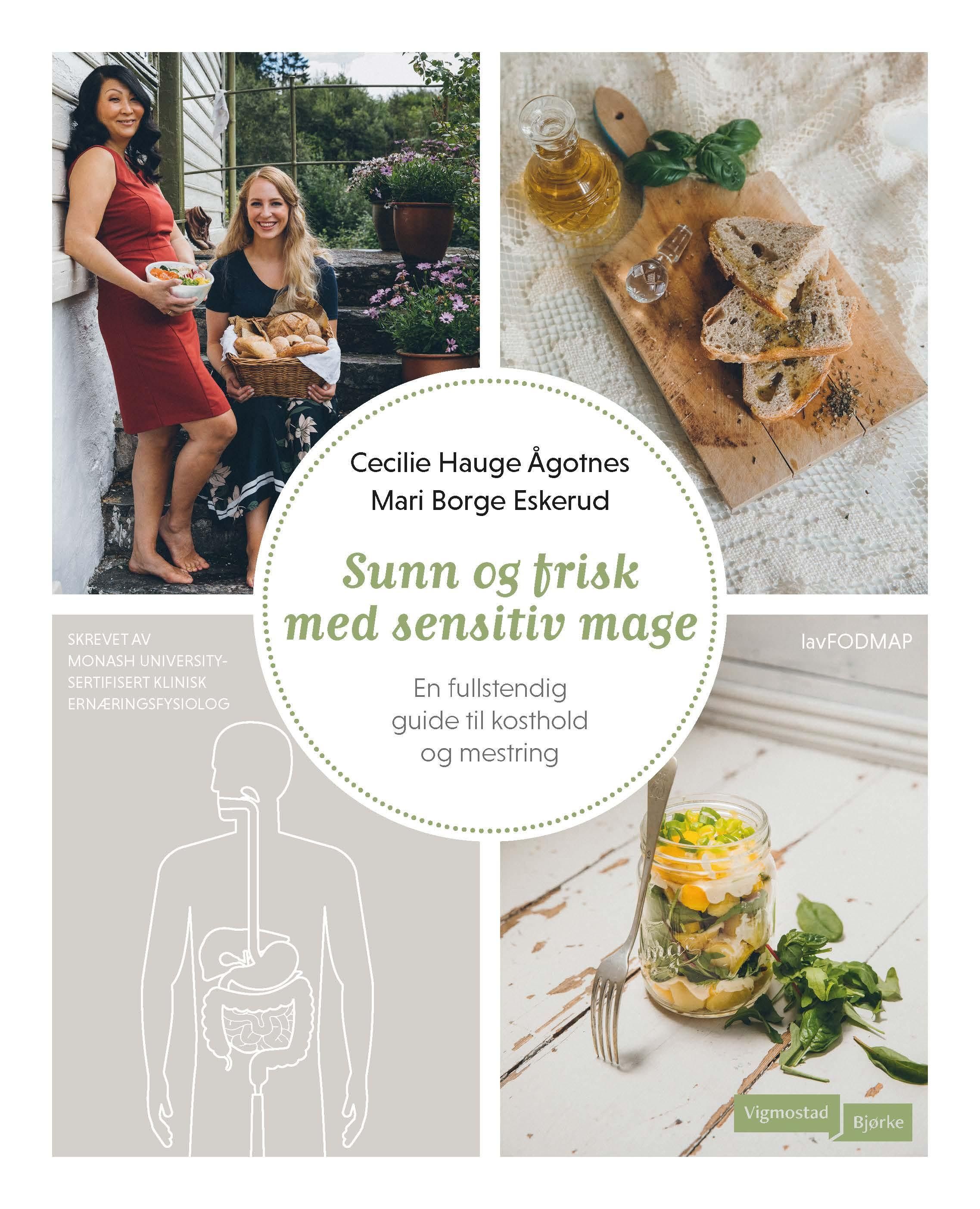 Sunn og frisk med sensitiv mage : en fullstendig guide til kosthold og mestring