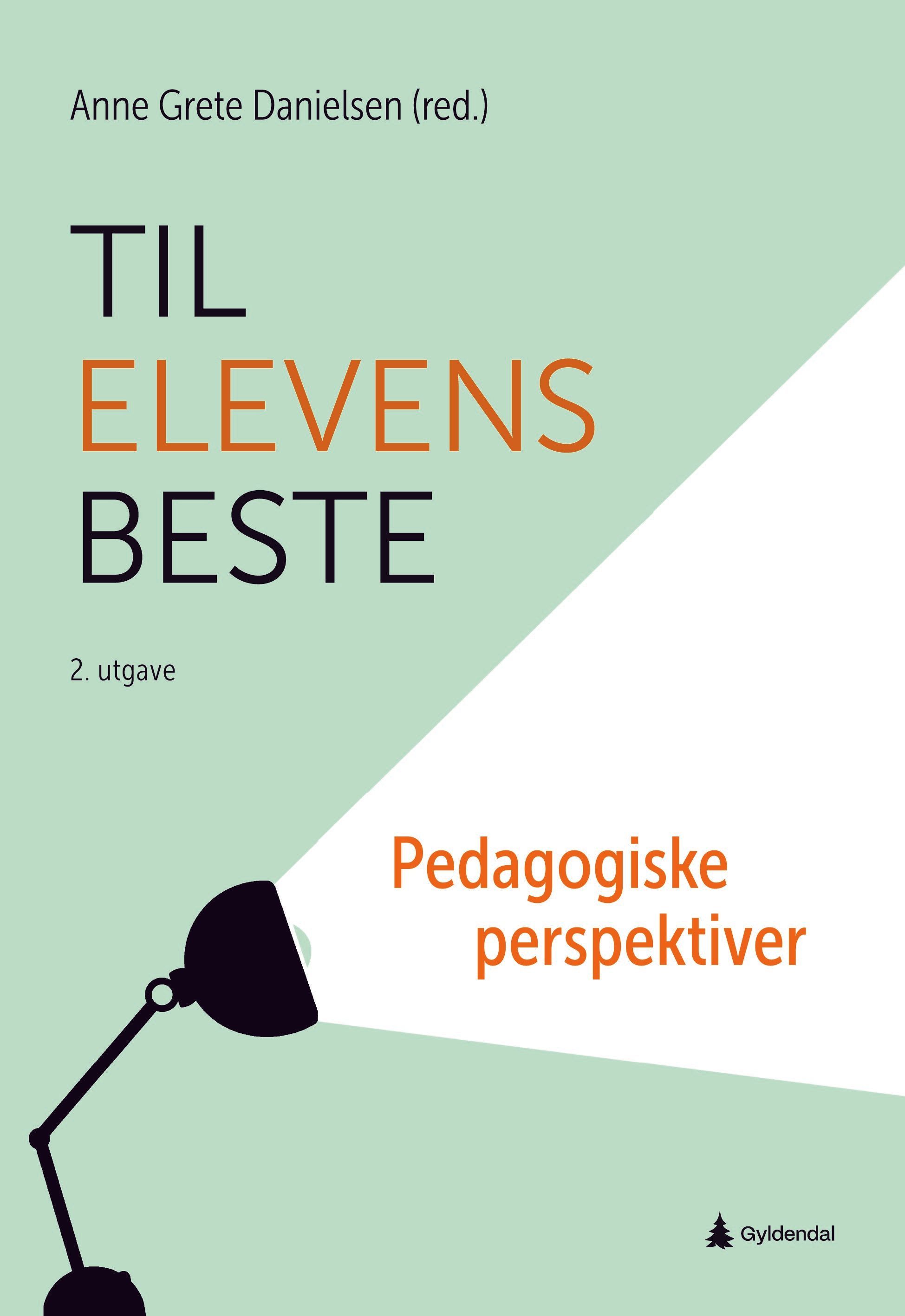 Til elevens beste : pedagogiske perspektiver