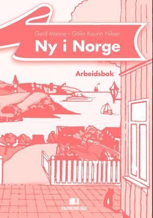 Ny i Norge : arbeidsbok : dekker modul 1 og 2 på løp A i opplæringsplan i norsk med samfunnskunnskap for voksne innvandrere fra 1998