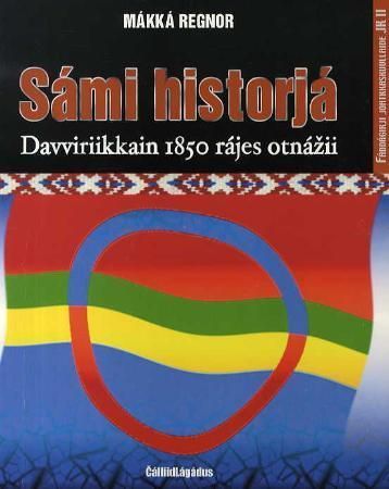 Sámi historjá : davviriikkain 1850 rájes otnážii : fáddágirji joatkkaskuvllaide JK II