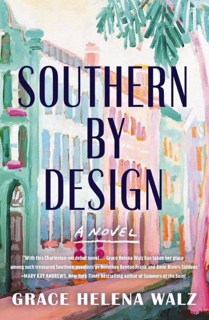 Southern by Design : A Novel