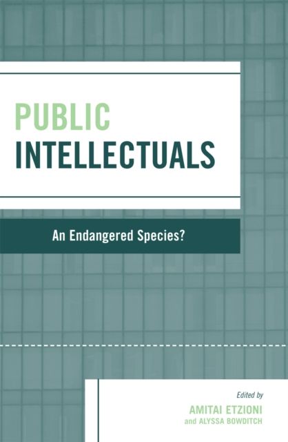 Public Intellectuals : An Endangered Species?