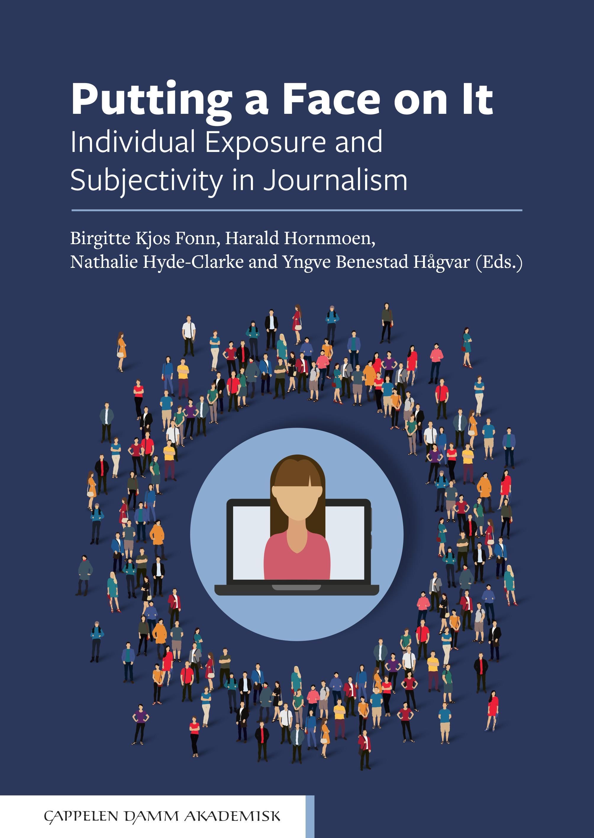 Putting a face on it : individual exposure and subjectivity in journalism