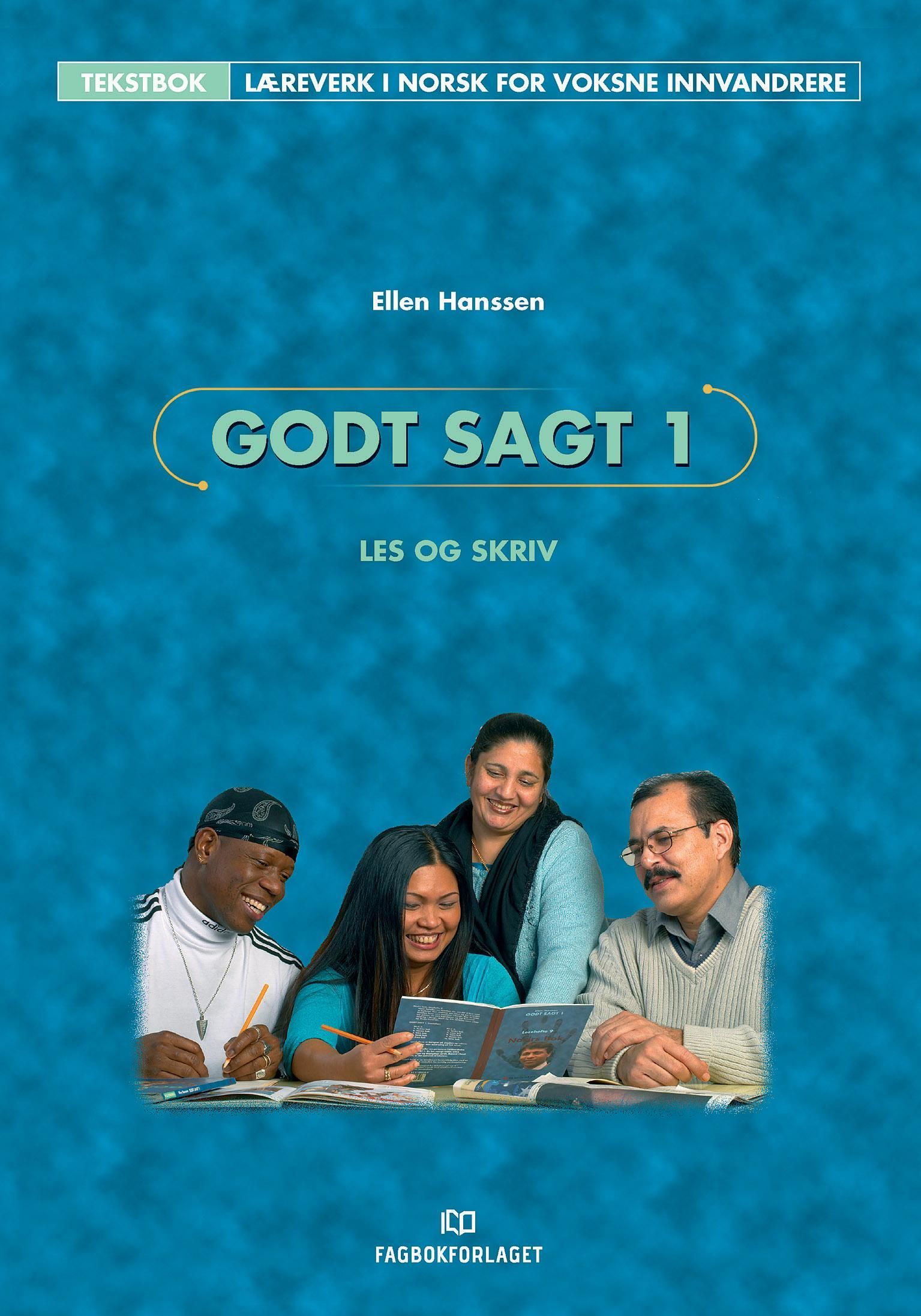 Godt sagt 1. Les og skriv : tekstbok
