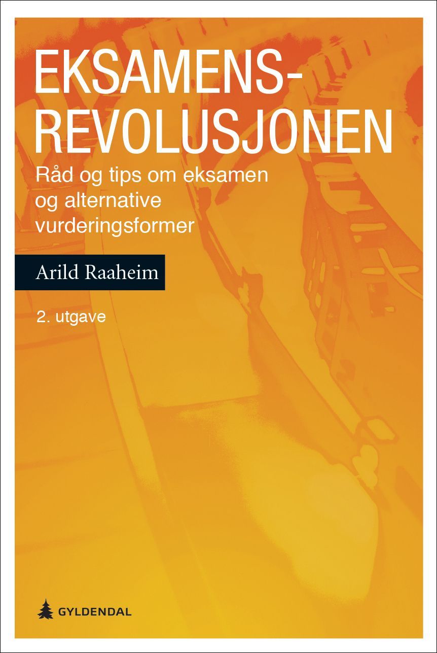 Forsidebilde av Eksamensrevolusjonen : råd og tips om eksamen og alternative vurderingsformer