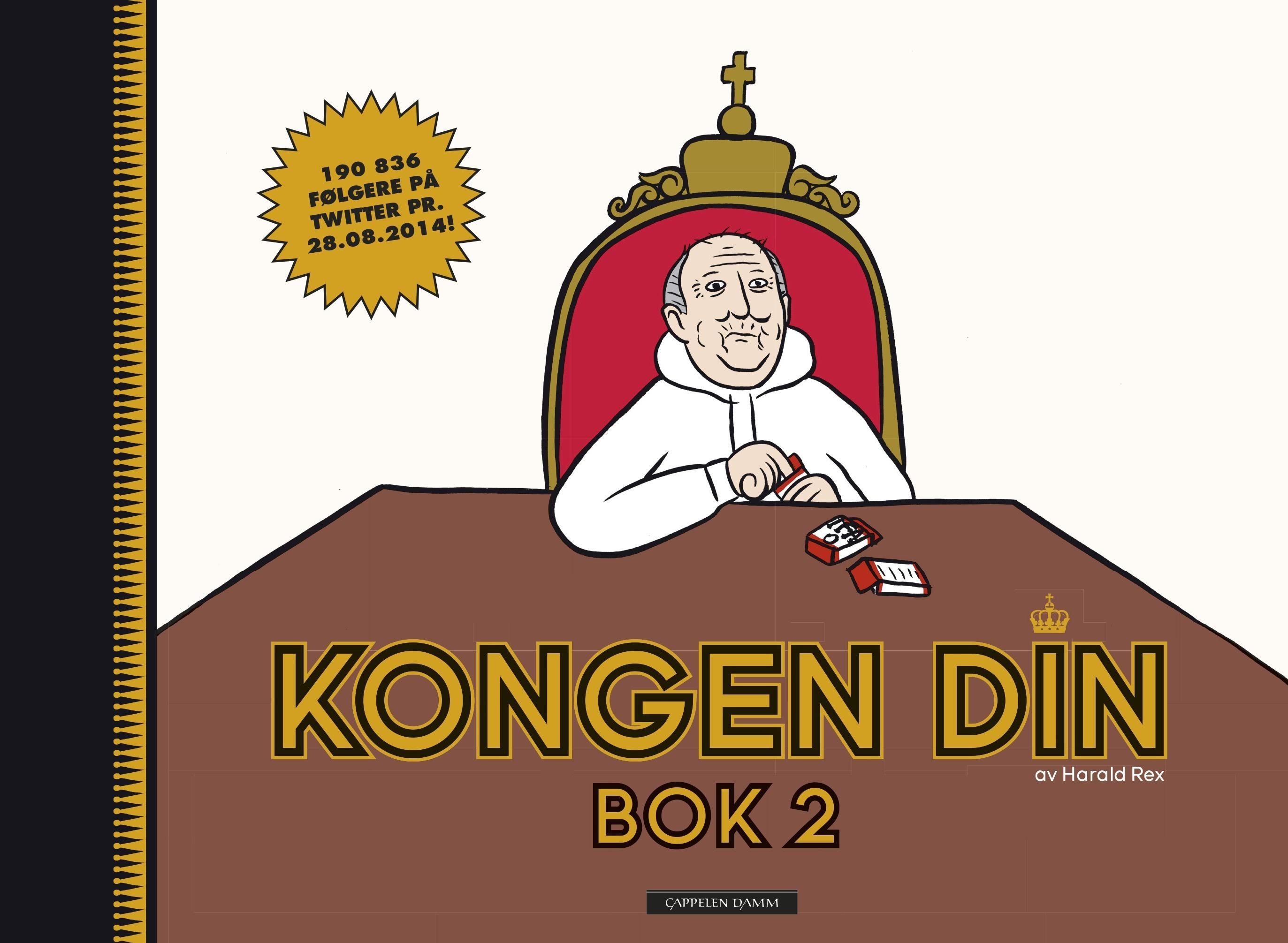 Kongen din : av Harald Rex. Bok 2