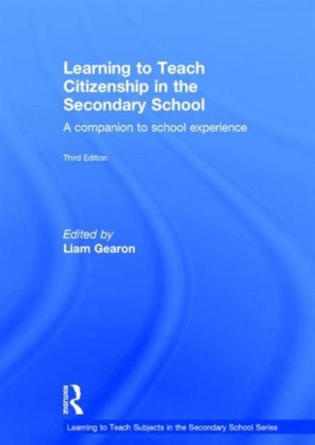 Learning to Teach Citizenship in the Secondary School : A companion to school experience