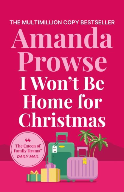 I Won't Be Home for Christmas : A heart-warming festive story of family and romance