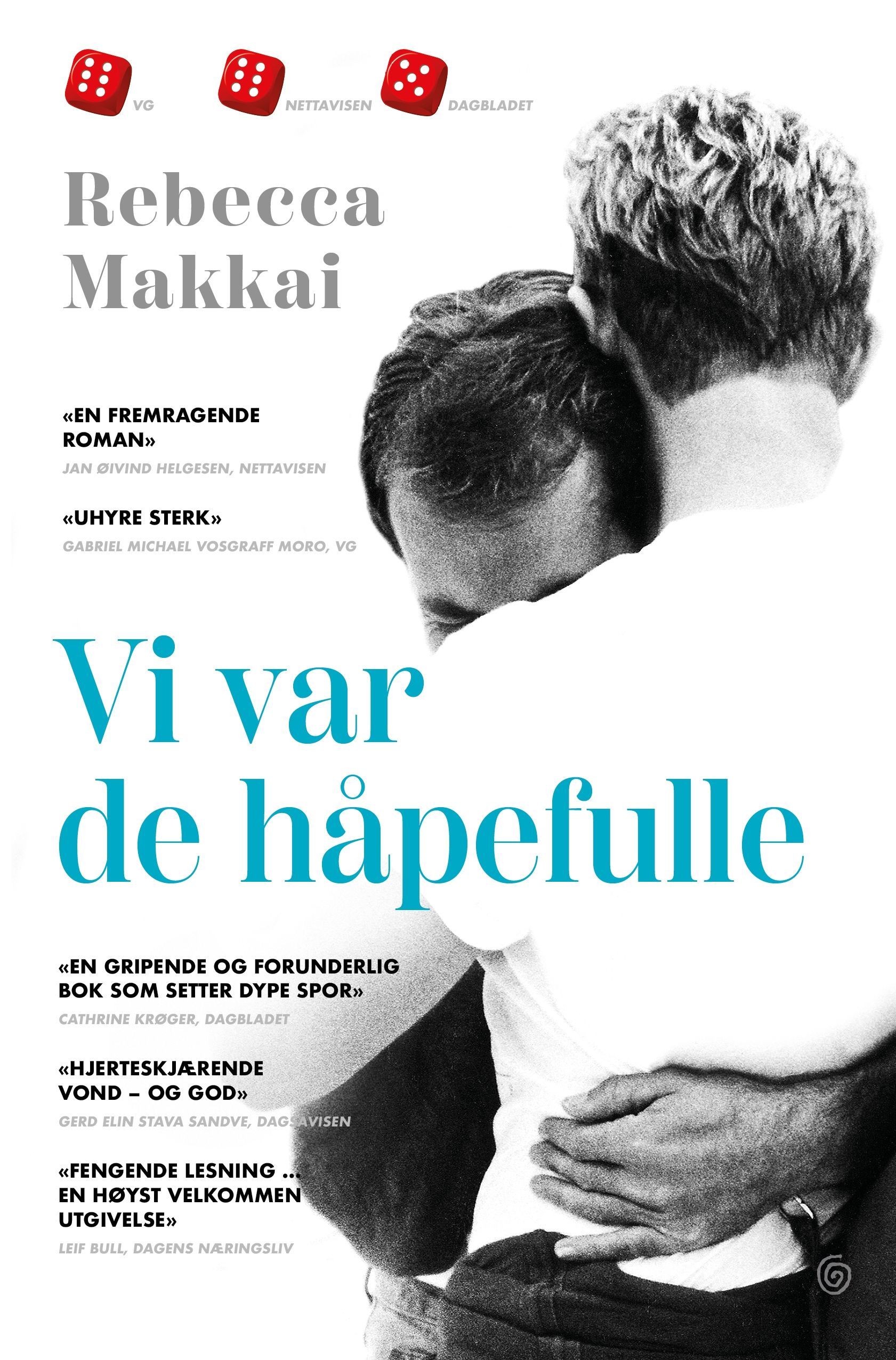 Vi var de håpefulle