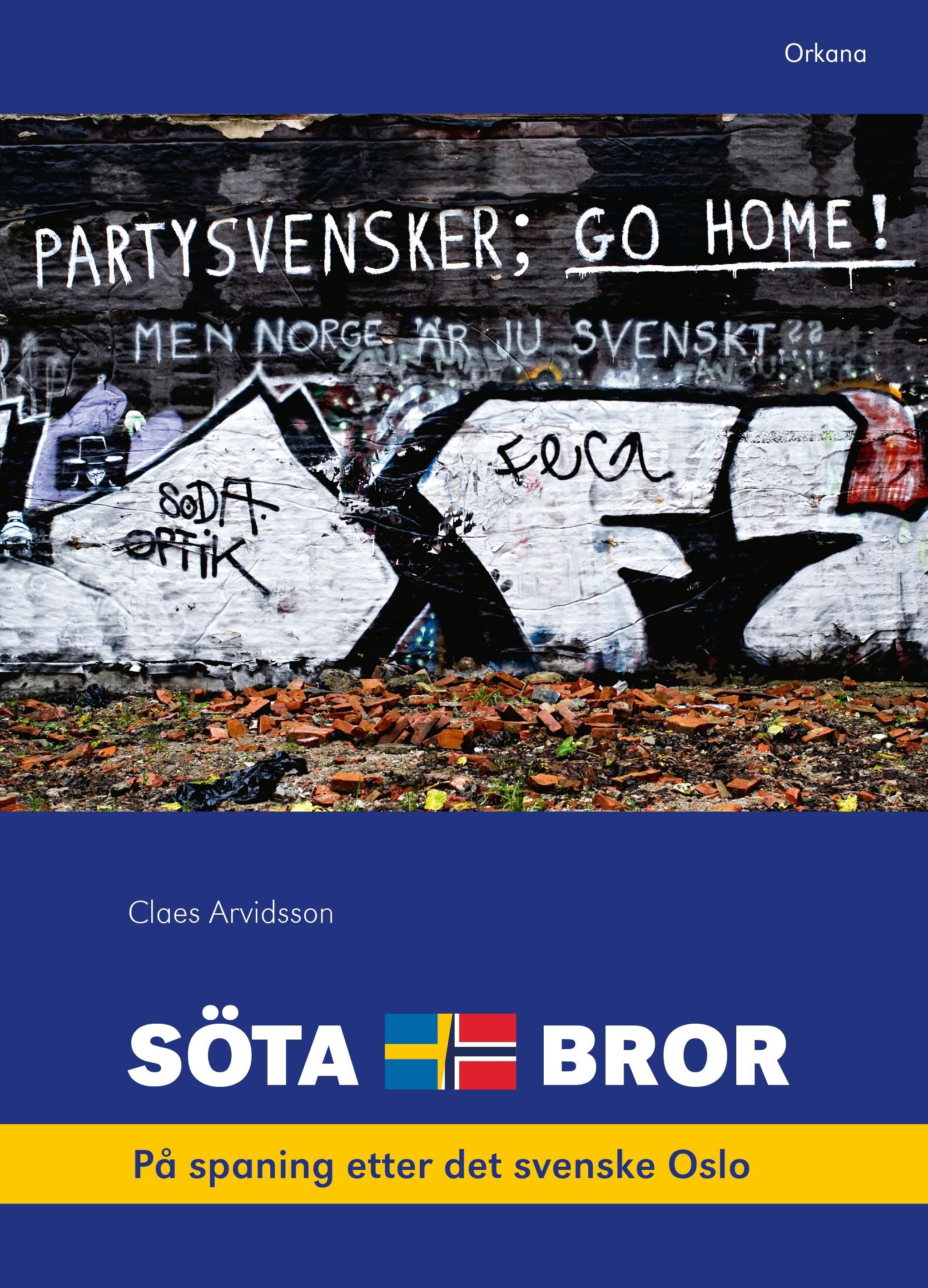 Söta bror : på spaning etter det svenske Oslo