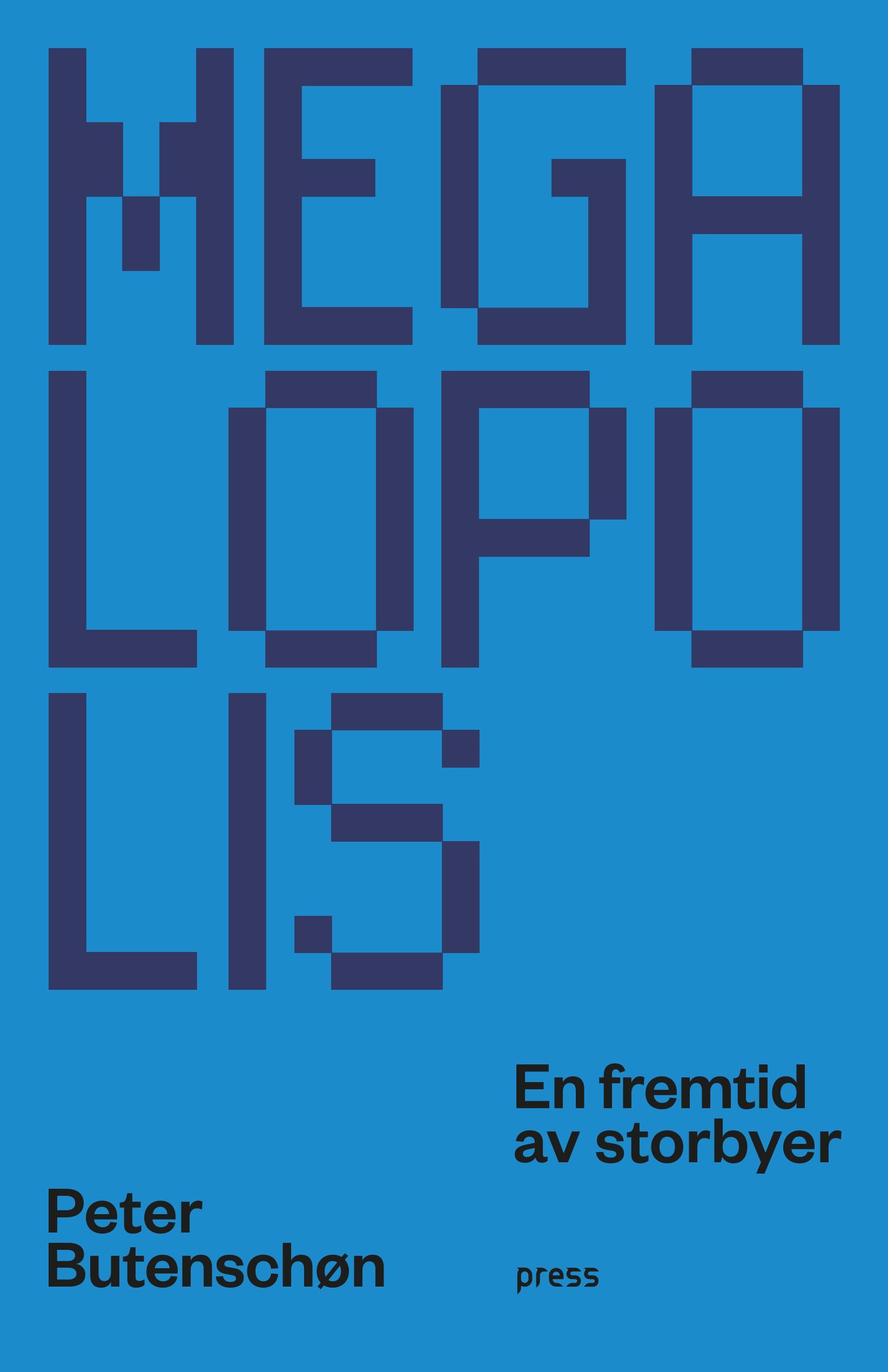 Megalopolis : en fremtid av storbyer