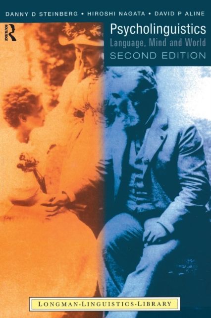 Psycholinguistics : Language, Mind and World