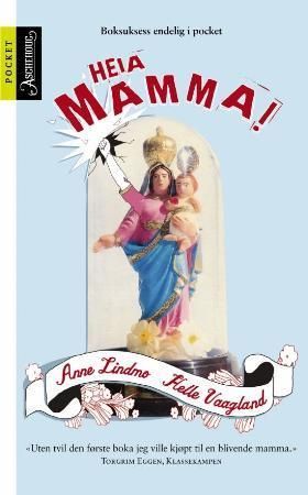 Heia mamma!