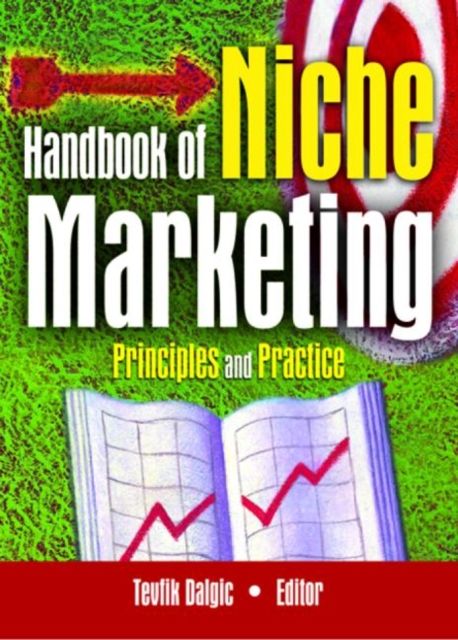 Handbook of Niche Marketing : Principles and Practice