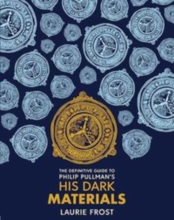 The definitive guide to Philip Pullman's His dark materials
