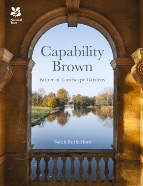 Capability Brown : And His Landscape Gardens