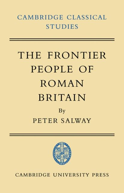The Frontier People of Roman Britain