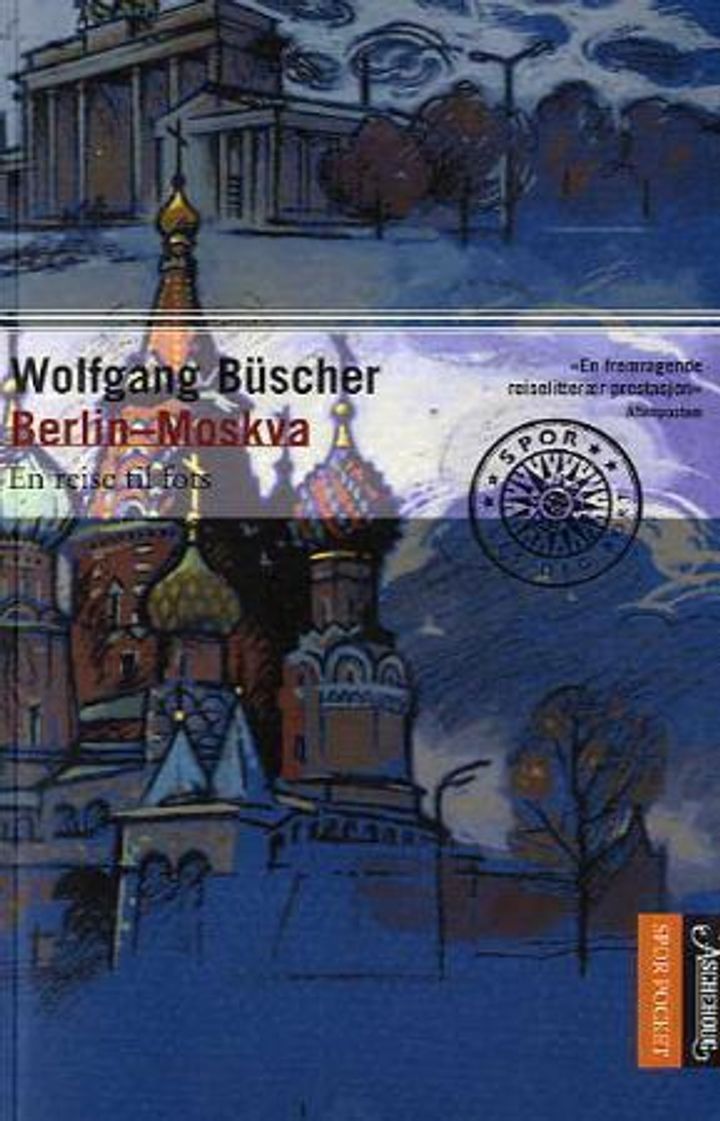 Berlin - Moskva : en reise til fots